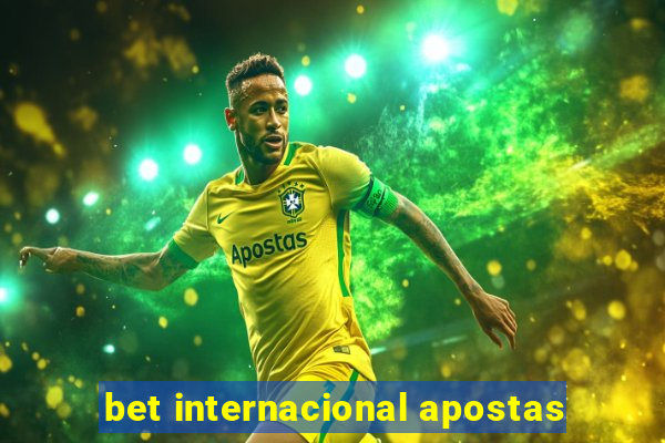 bet internacional apostas